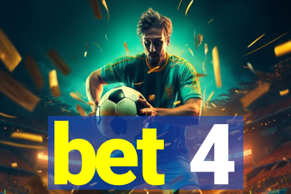 bet 4